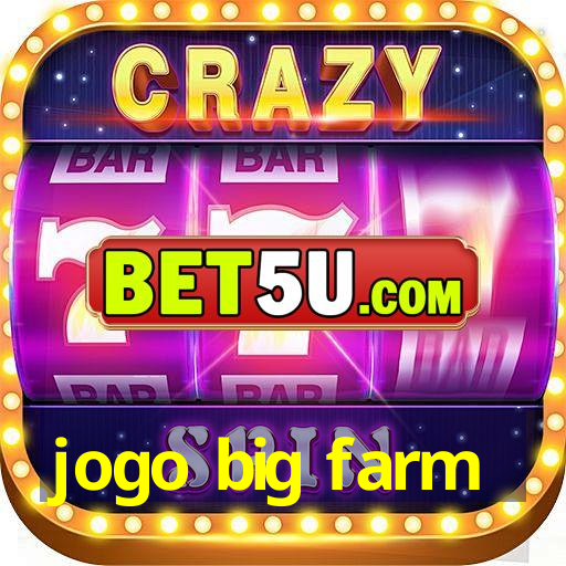 jogo big farm